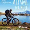 Alpami na kole - 35 tras – Rakousko, Švýcarsko, Itálie, Slovinsko - Image 2