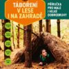 Táboření v lese i na zahradě - Image 2