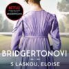 Bridgertonovi: S láskou, Eloise - Image 2
