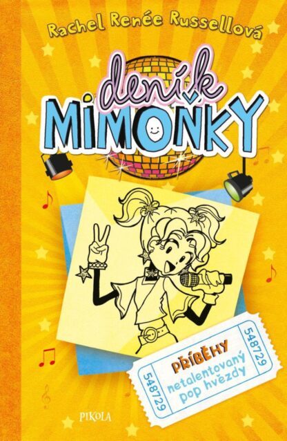 DENÍK MIMOŇKY: Příběhy netalentovaný pop hvězdy