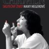 Carmen – Skutečný život Hany Hegerové - Image 2