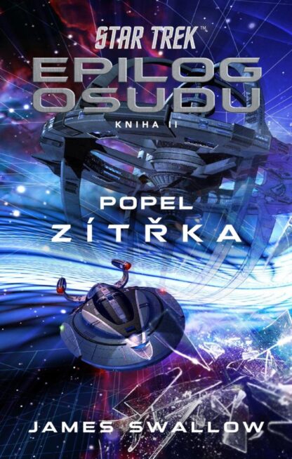 Star Trek: Epilog osudu - Kniha II - Popel zítřka