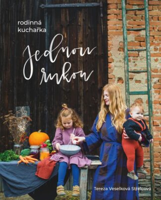 Jednou rukou – rodinná kuchařka