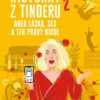 Historky z Tinderu 2 aneb Láska, sex a ten pravý nikde - Image 2
