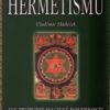 Základní kniha hermetismu - Jak probudit magické dovednosti, úvod do tajných nauk - Image 2