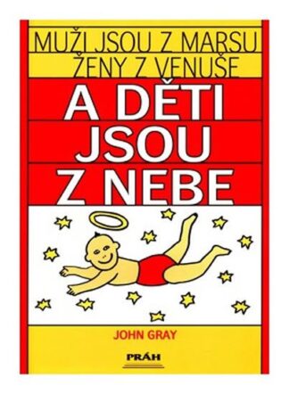 Muži jsou z Marsu, ženy z Venuše a děti jsou z nebe