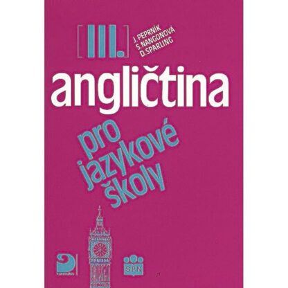 Angličtina pro jazykové školy III. - Učebnice