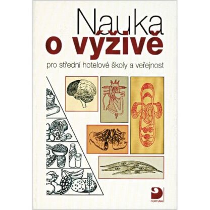 Nauka o výživě - pro střední hotelové školy a veřejnost