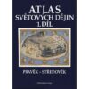 Atlas světových dějin - 1. díl / Pravěk – Středověk (9. dotisk) - Image 2