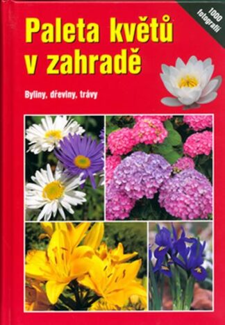 Paleta květů v zahradě
