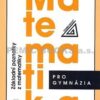 Matematika pro gymnázia - Základní poznatky z matematiky - Image 2