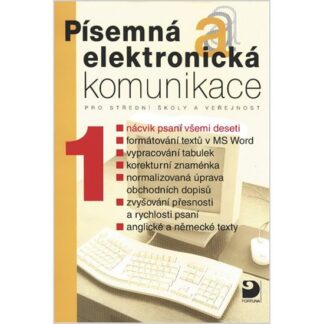 Písemná a elektronická komunikace 1 pro SŠ a veřejnost