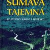 Šumava tajemná - Po stopách záhad a přízraků - Image 2