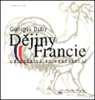 Dějiny Francie od počátků po současnost