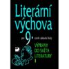 Literární výchova pro 9. ročník základní školy - Výpravy do světa literatury I. - Image 2