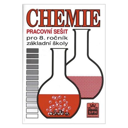 Chemie pro 8. ročník základní školy - Pracovní sešit
