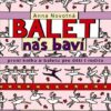 Balet nás baví - První kniha o baletu pro děti i rodiče - Image 2
