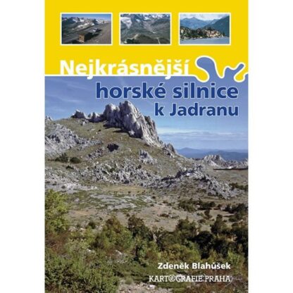 Nejkrásnější horské silnice k Jadranu