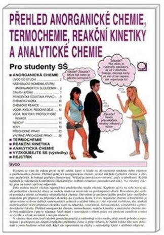 Přehled anorganické chemie, termochemie, reakční kinetiky a analytické chemie - Pro studenty SŠ