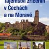 Tajemství zřícenin v Čechách a na Moravě (kniha obsahuje dvě volné vstupenky na hrad Okoř) - Image 2