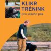 Klikrtrénink pro vašeho psa - Image 2
