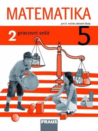 Matematika 5/2 pro ZŠ - Pracovní sešit