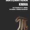 Matematická kniha - Od Pythagora po 57. dimenzi: 250 milníků v dějinách matematiky - Image 2