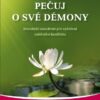 Pečuj o své démony - Starobylá moudrost pro vyřešení vnitřního konfliktu - Image 2