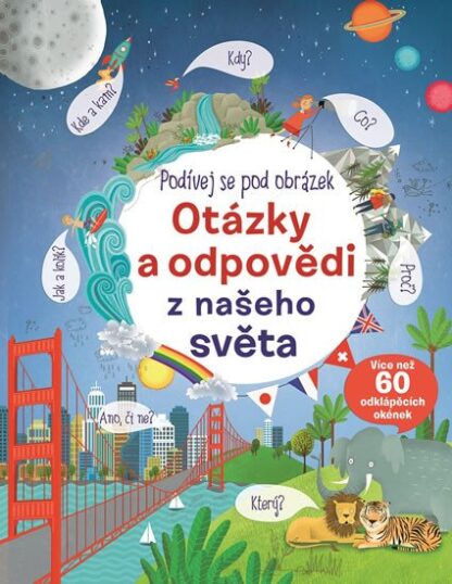 Podívej se pod obrázek - Otázky a odpovědi z našeho světa
