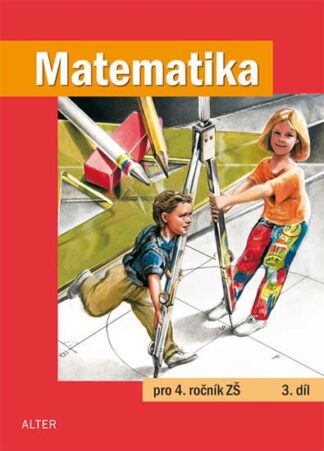 Matematika pro 4. ročník ZŠ 3. díl