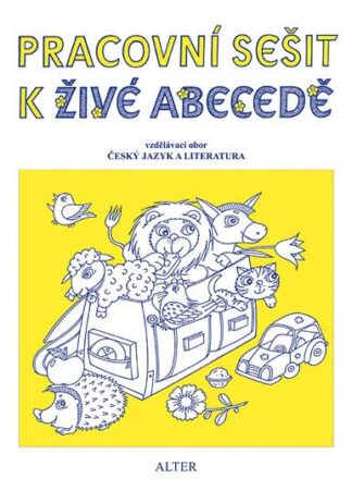 Pracovní sešit k Živé abecedě pro 1. ročník ZŠ
