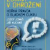 Zdraví v ohrožení - Hořká pravda o sladkém cukru - Image 2
