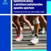 Sportovní úrazy a přetížení pohybového aparátu sportem - Praktický průvodce pro zdravotníky i laiky - Image 2