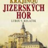 Tajemné stezky - Krajinou Jizerských hor - Image 2