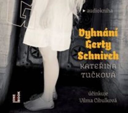 Vyhnání Gerty Schnirch - 2CDmp3