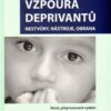 Vzpoura deprivantů - Nestvůry, nástroje, obrana - Image 2
