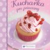 Kuchařka pro princezny - Úžasné holčičí recepty - Image 2