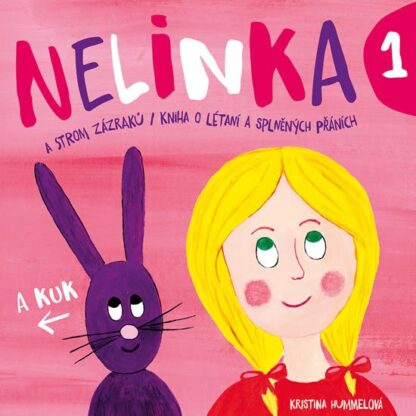 Nelinka a strom zázraků - Kniha o létání a splněných přáních