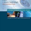 EKG v akutní kardiologii - Průvodce pro intenzivní péči i rutinní klinickou praxi - Image 2
