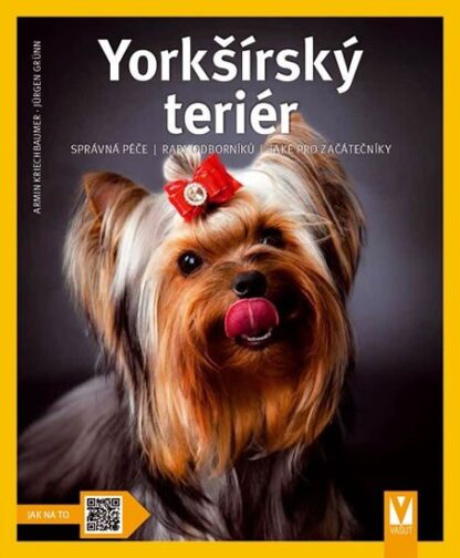 Yorkšírský teriér - Jak na to