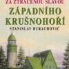Tajemné stezky - Za ztracenou slávou západního Krušnohoří - Image 2