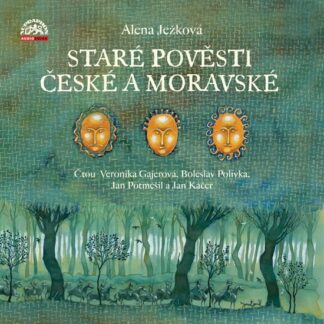 Staré pověsti české a moravské - 3 CD (Čtou Bolek Polívka, Jan Kačer, Jan Potměšil, Veronika Gajerová)