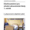 Ošetřovatelství pro střední zdravotnické školy 1. ročník - Image 2