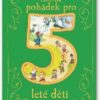 Sbírka pohádek pro 5leté děti - Image 2