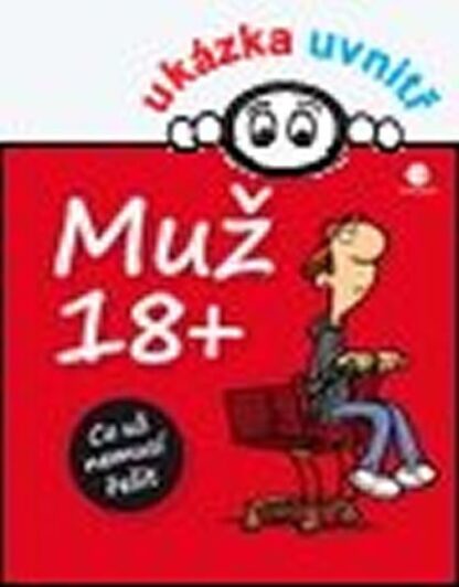 Muž 18+ Co už nemusí řešit