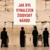 Jak byl vynalezen židovský národ - Image 2