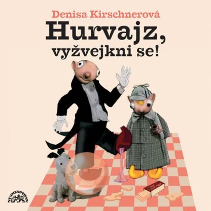 Hurvajz, vyžvejkni se! - CD