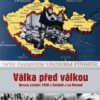 Válka před válkou - Krvavý podzim 1938 v Čechách a na Moravě - Image 2