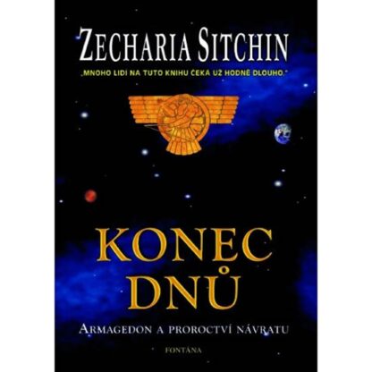 Konec dnů - Armagedon a proroctví návratu