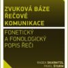 Zvuková báze řečové komunikace - Fonetický a fonologický popis řeči - Image 2